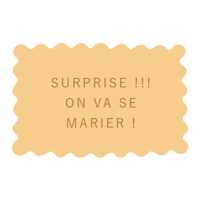 surprise-on-va-se-marier