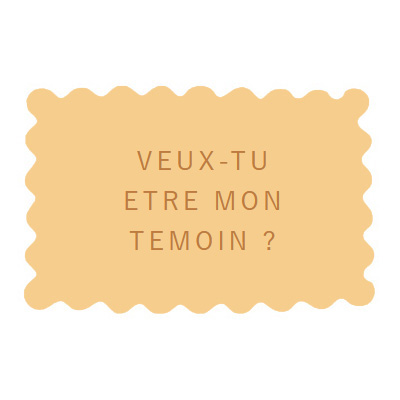 veux-tu-etre-mon-temoin